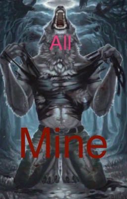 [All Mine] [Alpha x Alpha]