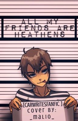 All My Friends Are Heathens •Gaurance, Zanvis, Vlante•