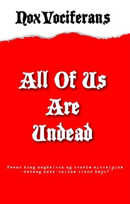 ✔ All Of Us Are Undead!