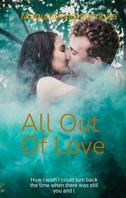 All out of love (On-going)