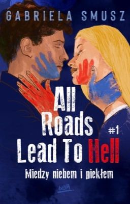 All Roads Lead To Hell - zostanie wydane