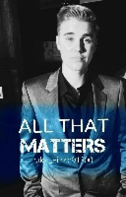 All That Matters