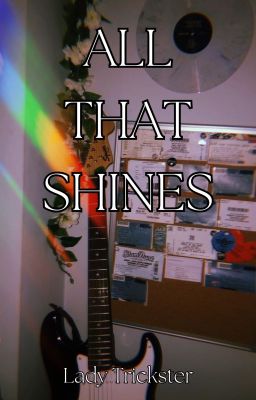 All That Shines