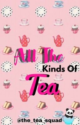 All The Kinds of Tea