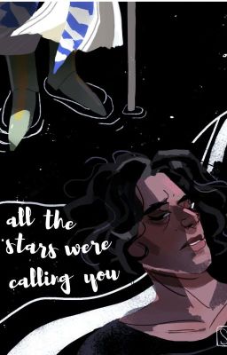 All the stars were calling you