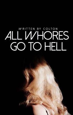 All Whores Go To Hell | ✓