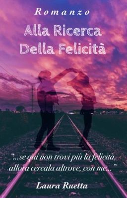 💜🧡🚂ALLA RICERCA DELLA FELICITÀ 🚂🧡💜