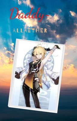 [AllBoy x Aether] - [GI Fanfic] Đoản văn