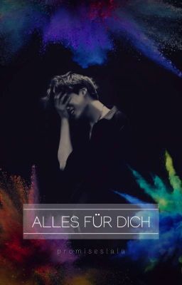 Alles für Dich