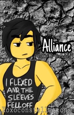 Alliance: [Cole X Reader]