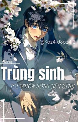 [AllIsagi] Trùng Sinh, Tôi Muốn Sống Yên Bình