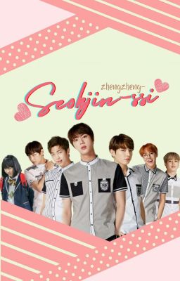 | AllJin | Seokjin-ssi ♡~