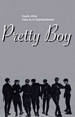 [ALLJIN][TRANS] Pretty Boy