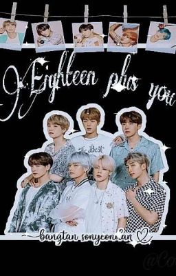 |•Alljoon|•Eighteen plus you♡