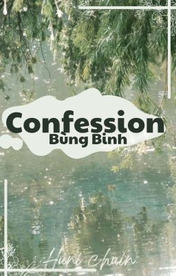 [Allker] Confession  Bùng Binh