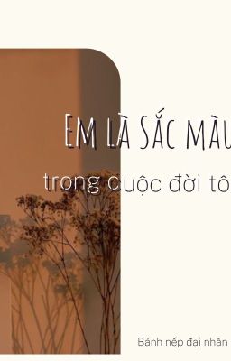 {Allmikey} Em là sắc màu trong cuộc đời tôi