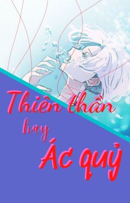 [Allmikey] Thiên thần hay ác quỷ