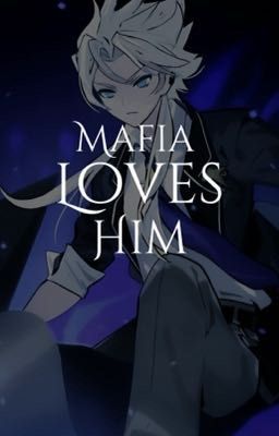 (AllNakroth) Mafia Loves Him