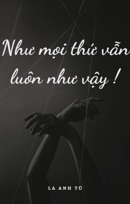 [AllRhyder] - Như mọi thứ vẫn luôn như vậy