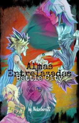 Almas Entrelazadas (Battle City)