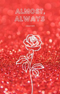 Almost, Always (gxg)