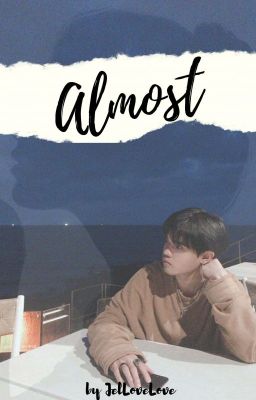 Almost [SHORT STORY - WP FANFICTION]