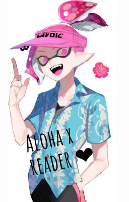 Aloha X reader [correction T^T mes yeux souffres]