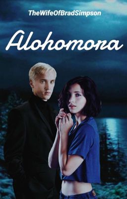 Alohomora [Drago Malefoy] 