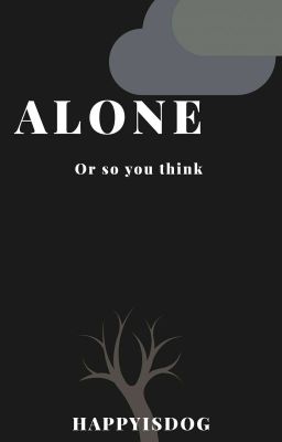 Alone