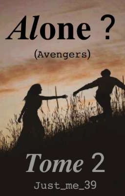 Alone ? (Avengers) Tome 2