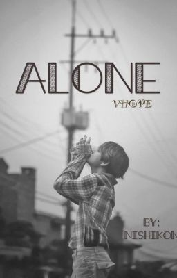 ALONE (shot) -VHOPE-