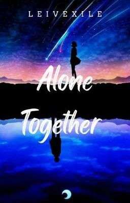 ALONE TOGETHER