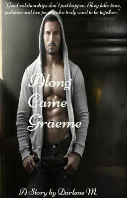 Along Came Graeme (BWWM - Complete)