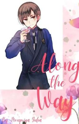 Along the Way (Japan x Female Reader Oneshot) 