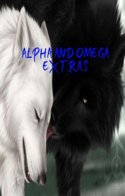 Alpha and Omega Extras