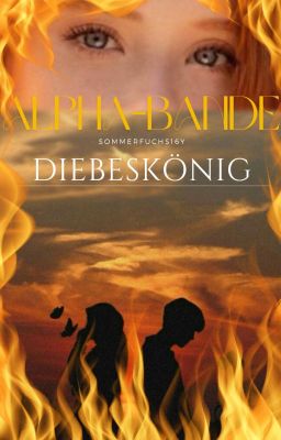 Alpha-Bande/Diebeskönig