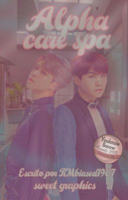 Alpha Care Spa || YoonMin [Omegaverse] [TERMINADO] By Kim©