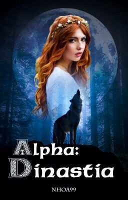 Alpha: Dinastía #Wattys2021