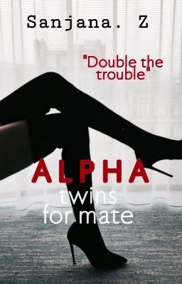 Alpha Twins for mate 