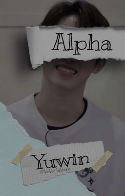 Alpha》Yuwin [ ✔ ]