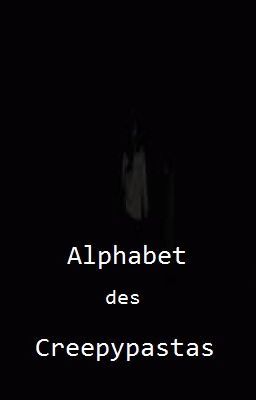 Alphabet des Creepypastas