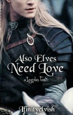 also elves need love || NL • Legolas