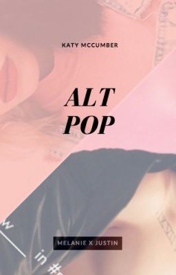 ALT POP. {Melanie x Justin}