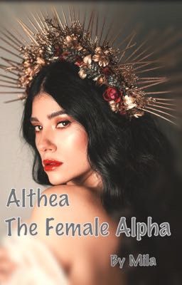 Althea - The Female Alpha