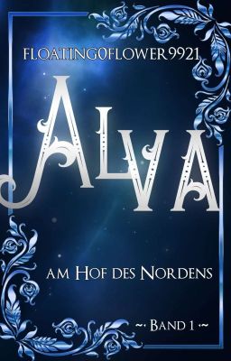 Alva - Am Hof des Nordens 