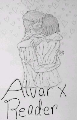 Alvar x Reader Oneshots