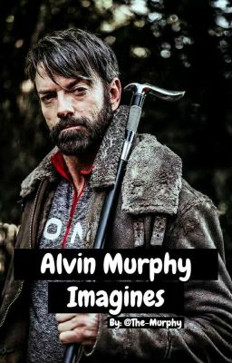 Alvin Murphy (Z Nation) Imagines