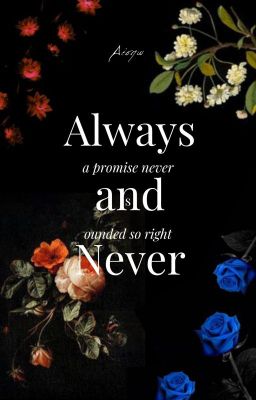 Always And Never |Book 4| ✓