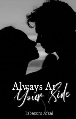 Always At Your Side | ✔