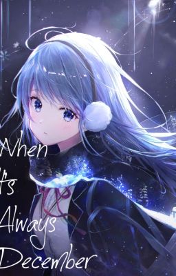 Always December (Natsumi Aokigahara)